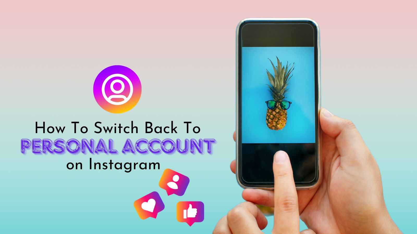 How To Switch Back To Personal Account On Instagram Easily