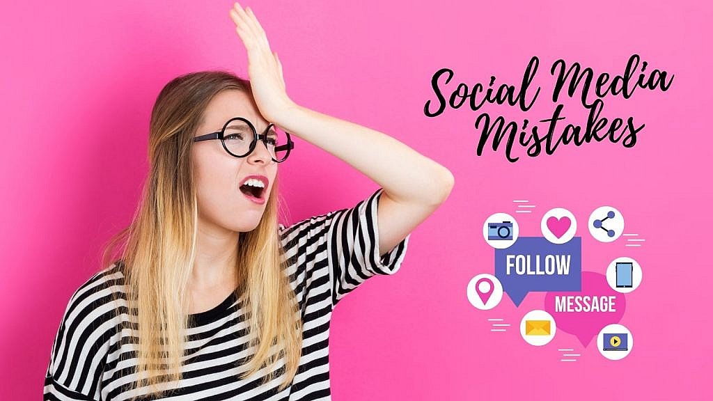 social media mistakes