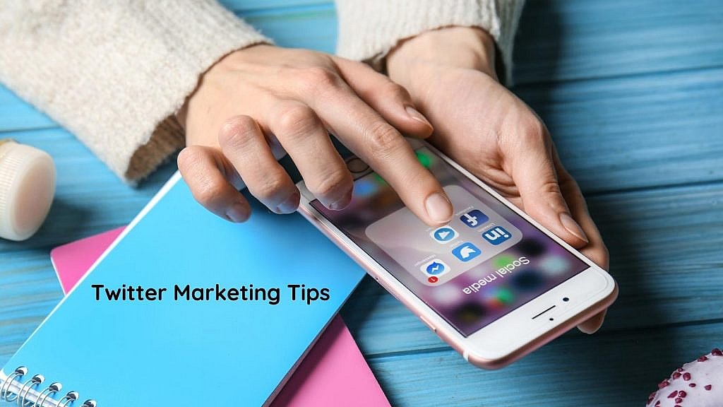 Twitter marketing tips