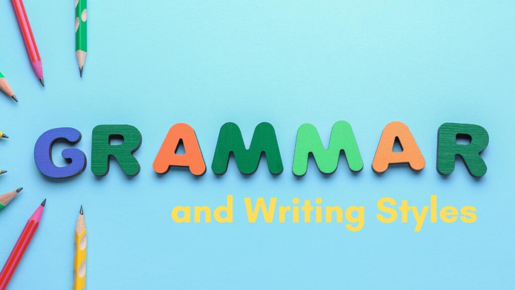 grammar and writing styles