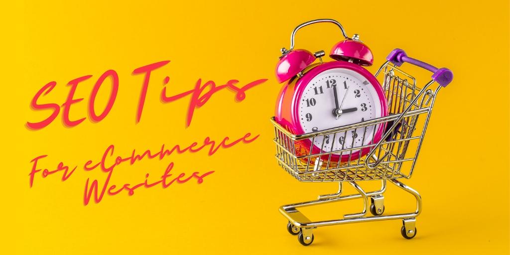 top SEO tips for ecommerce websites