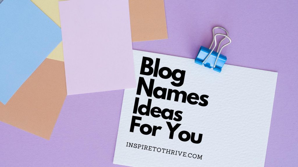 blog names ideas for you