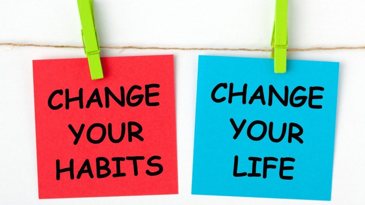 change your daily habits