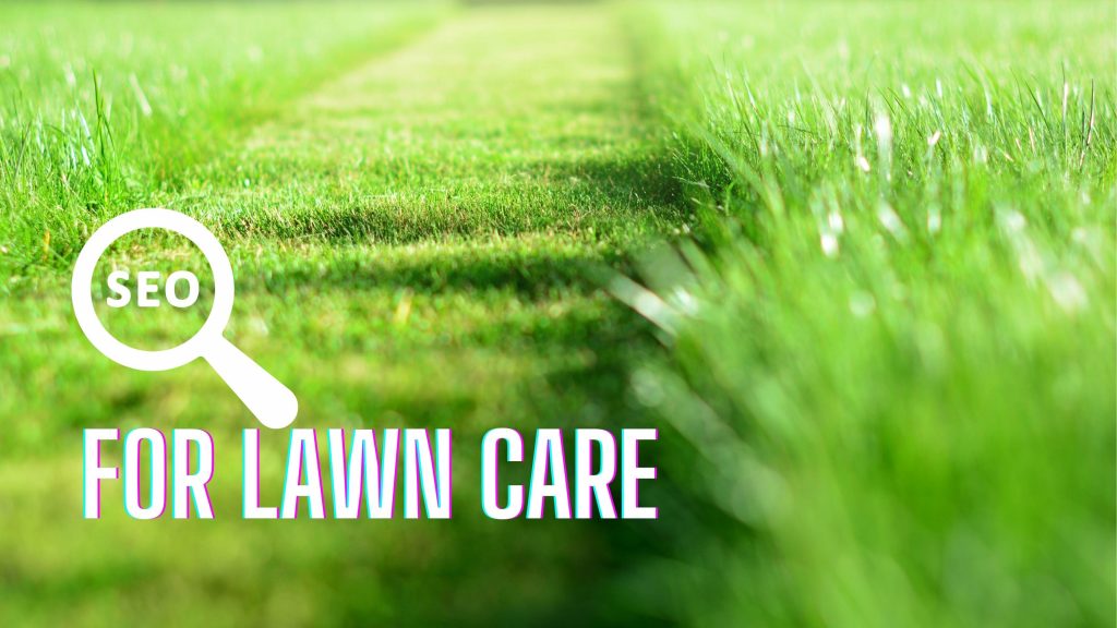  SEO for lawn care