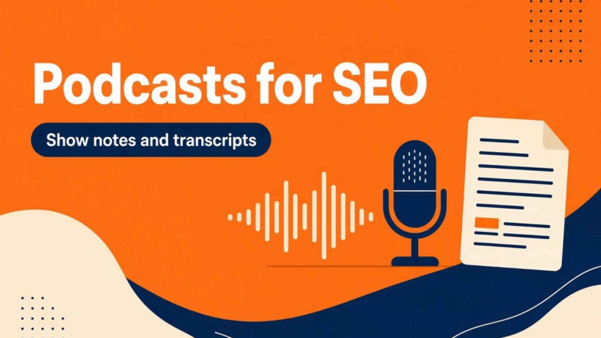 Orange Inspire to Thrive graphic titled Podcasts for SEO, with a microphone, a waveform, and a transcript page.