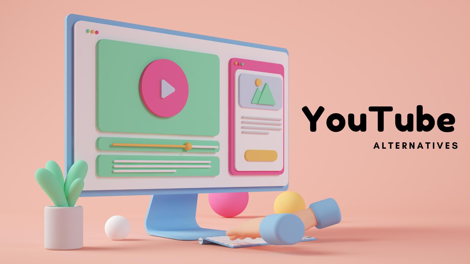 8 Best YouTube Alternatives For Video Hosting To Explore