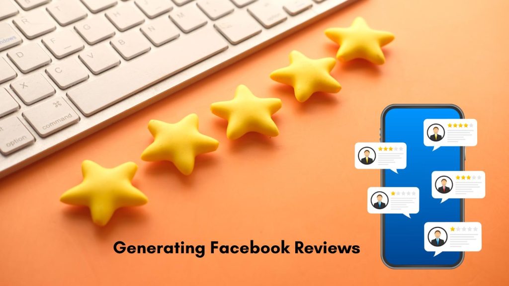 generating facebook reviews for your business.