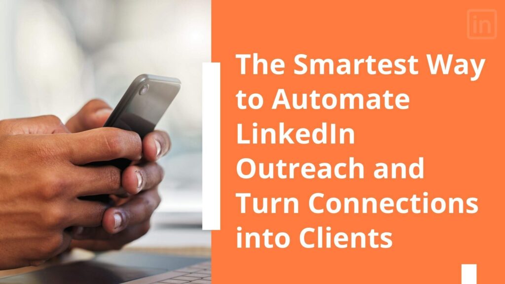 automate linkedin outreach