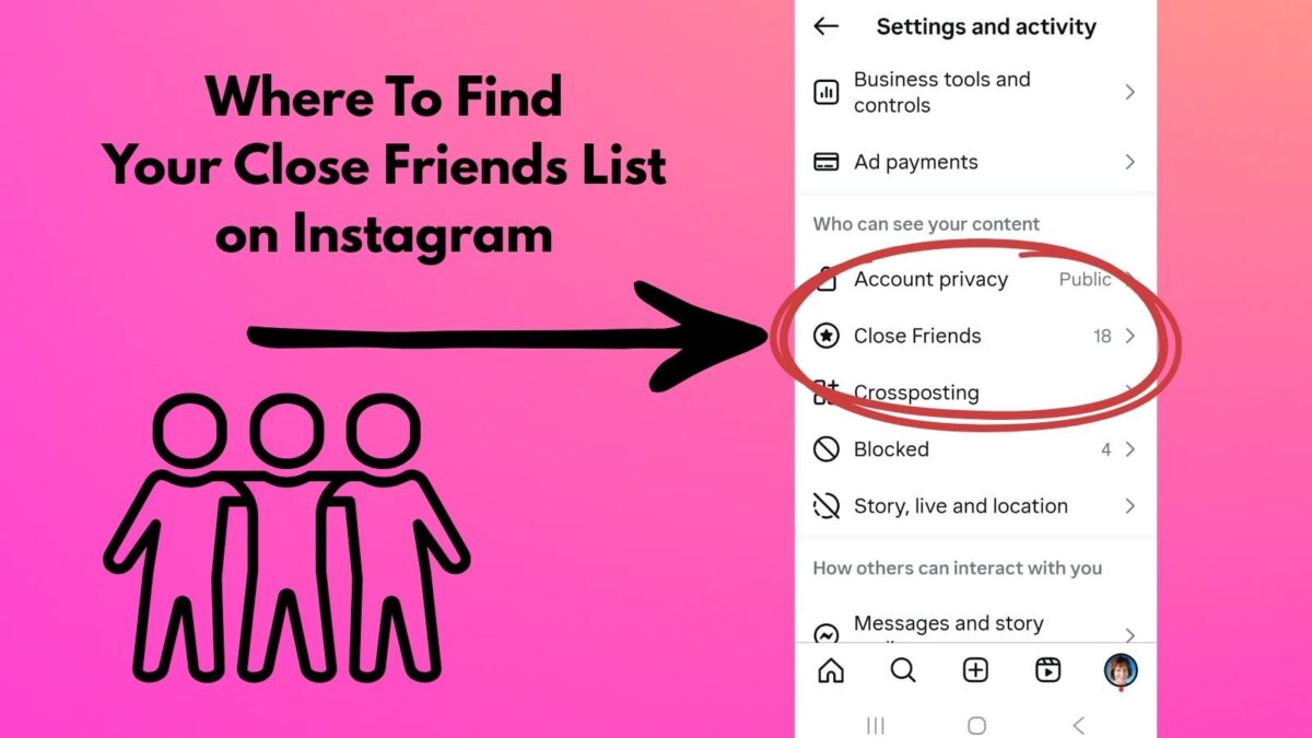 Where to find IG close friends list where to find your close friends list