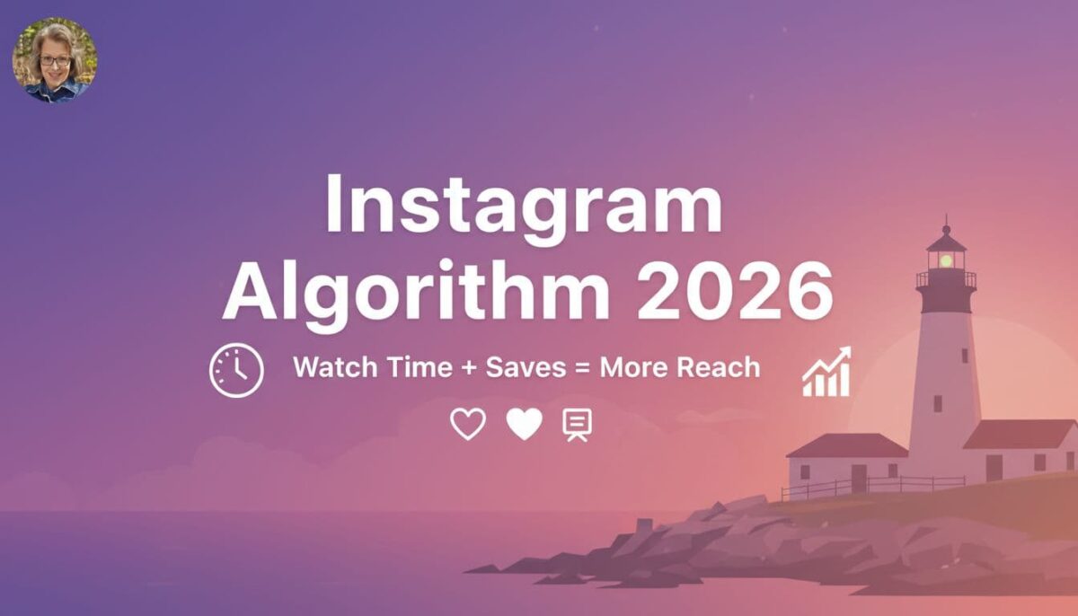 Instagram Algorithm 2026 updates featuring watch time, saves, and engagement strategies with Maine lighthouse background