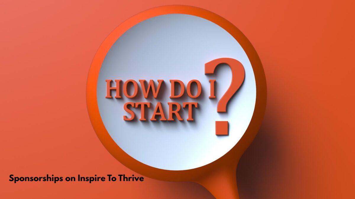 sponsorships on Inspire To Thrive sponsored content on Inspire To Thrive