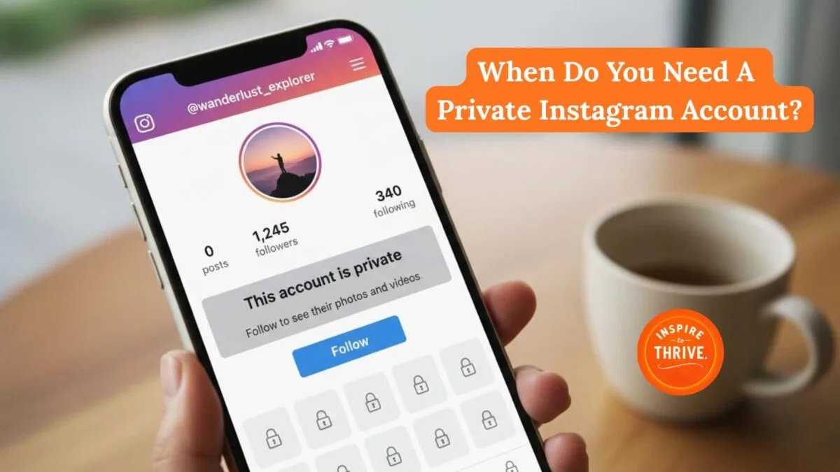 Look for signs when you need a private Instagram account