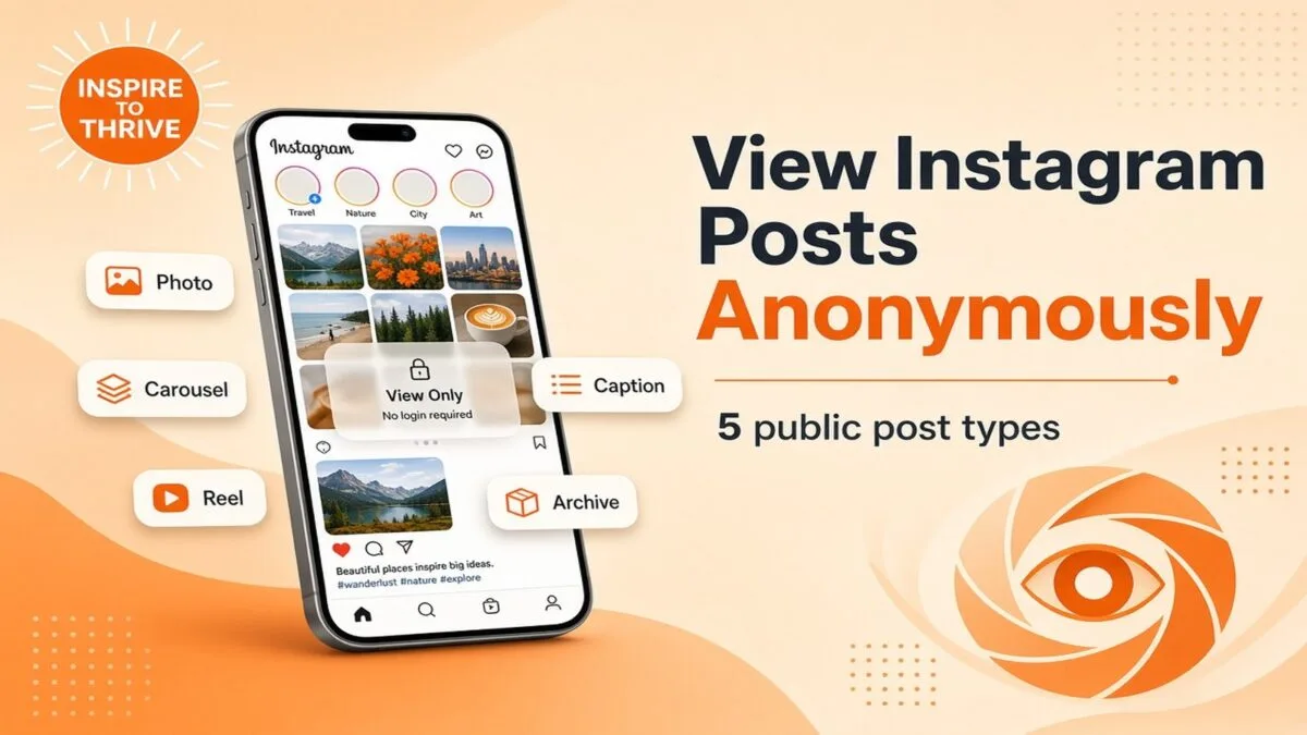 View Instagram posts anonymously — 5 public post types, Inspire To Thrive.