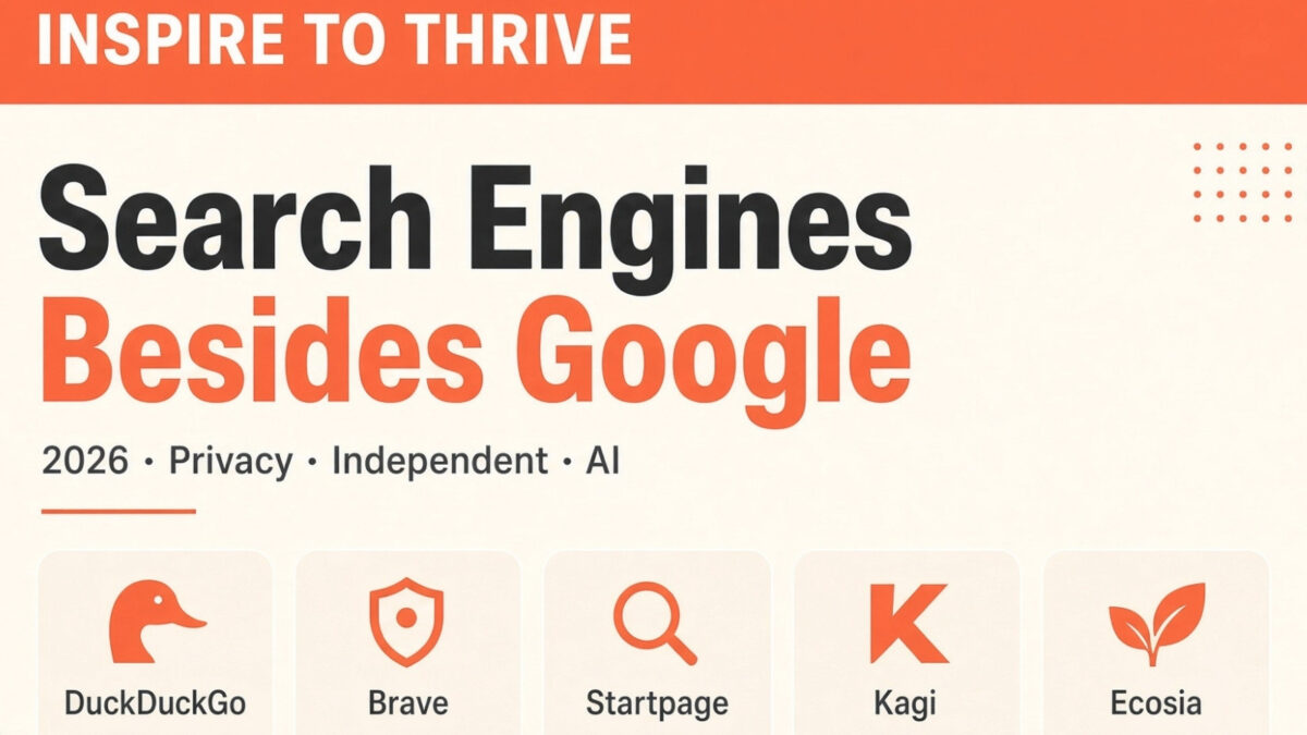 Search engines besides Google in 2026: privacy, independent, and AI opt